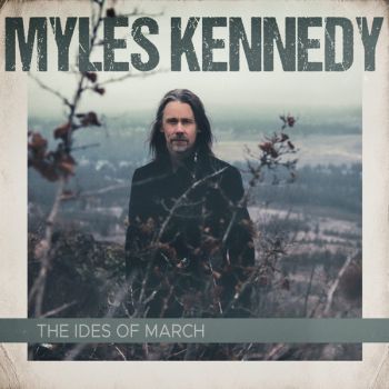 Myles Kennedy - The Ides Of March - Limited - CD