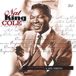 NAT KING COLE - COLE ESPANOL A MIS AMIGOS 2LP