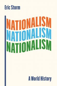 Nationalism. А World History - Eric Storm - Сиела - Онлайн книжарница Ciela | ciela.com 
