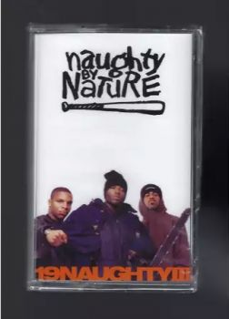 Naughty By Nature - 19 Naughty III - касета