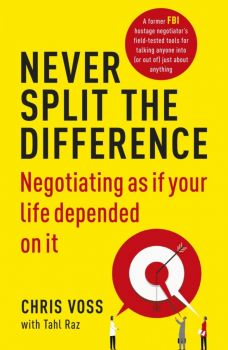 Never Split the Difference - Chris Voss - 9781847941497 - Cornerstone - Онлайн книжарница Ciela | ciela.com