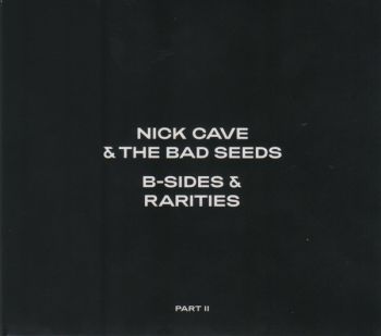 Nick Cave and The Bad Seeds - B-Sides and Rarities - 2 CD