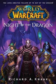 Night of the Dragon - World of WarCraft - Richard A. Knaak - 9780743471374 - Онлайн книжарница Ciela | ciela.com
