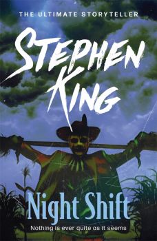 Night Shift - Stephen King - 9781444723199 - Hodder & Stoughton - Онлайн книжарница Ciela | ciela.com