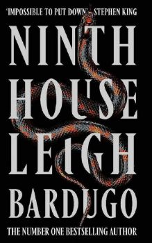 Ninth House - Leigh Bardugo - 9781473227989 - Orion Publishing Co - Онлайн книжарница Ciela | ciela.com