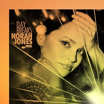 NORAH JONES - DAY BREAKS