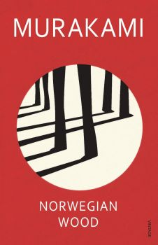 Norwegian Wood - Haruki Murakami - 9780099448822 - Vintage Classics - Онлайн книжарница Ciela | ciela.com