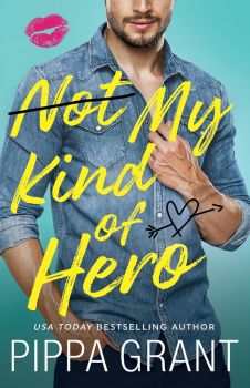 Not My Kind of Hero - Pippa Grant - 9781662513329 - Amazon Publishing - Онлайн книжарница Ciela | ciela.com