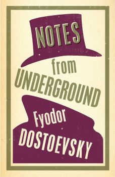 Notes from Underground - Fyodor Dostoevsky - 9781847493743 - Alma Books - Онлайн книжарница Ciela | ciela.com