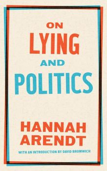  On Lying And Politics - Hannah Arendt - 9781598537314 - Penguin Books - Онлайн книжарница Ciela | ciela.com