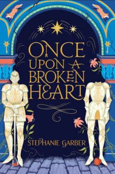 Once Upon A Broken Heart TPB - Stephanie Garber - Hodder - 9781529380910 - Онлайн книжарница Ciela | Ciela.com