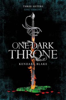 One Dark Throne - Kendare Blake - 9781509807734 - Macmillan Children's Books - Онлайн книжарница Ciela | ciela.com