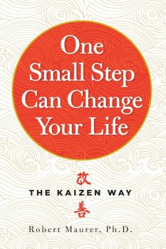 One Small Step Can Change Your Life - The Kaizen Way