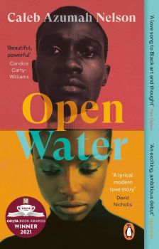Open Water - Nelson Caleb Azumah  - 9780241448786 - Penguin Books - Онлайн книжарница Ciela | ciela.com