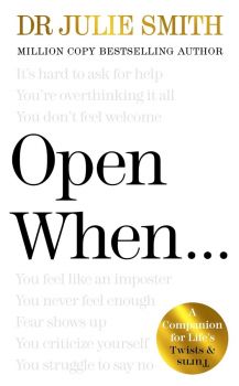 Open When - Julie Smith - Michael Joseph - 9780241663936 - Онлайн книжарница Ciela | ciela.com