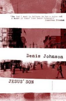 Jesus' Son - Denis Johnson - Granta Books - 9781847086709 - Онлайн книжарница Ciela | ciela.com
