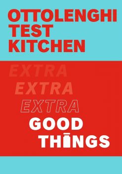 Ottolenghi Test Kitchen - Extra Good Things - Yotam Ottolenghi, Noor Murad - 9781529109474 - Ebury Press - Онлайн книжарница Ciela | ciela.com