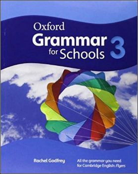 Oxford Grammar for Schools 3 Student Book - Oxford University Press - онлайн книжарница Сиела | Ciela.com
