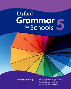 Oxford Grammar for schools 5 Student's book - Учебник английски - Граматика - Oxford University Press - онлайн книжарница Сиела | Ciela.com