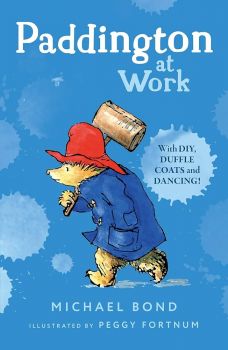 Paddington at Work - Michael Bond, Peggy Fortnum - 9780006753674 - Онлайн книжарница Ciela | ciela.com
