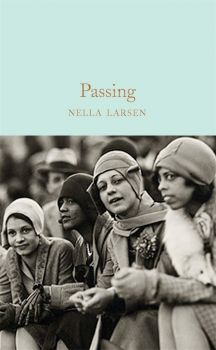 Passing - Nella Larsen - 9781529040289 - Macmillan - Онлайн книжарница Ciela | ciela.com