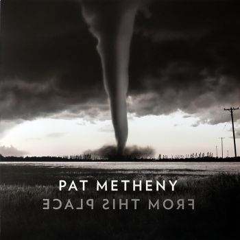 Pat Metheny ‎- From This Place - 2LP - 2 плочи