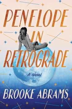 Penelope in Retrograde - A Novel - Brooke Abrams - 9781662513268 - Amazon Publishing - Онлайн книжарница Ciela | ciela.com