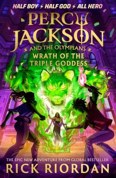 Percy Jackson and the Olympians - Wrath of the Triple Goddess - Hardcover - Rick Riordan - 9780241734544 - Онлайн книжарница Ciela | ciela.com