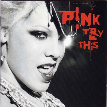 PINK - TRY THIS