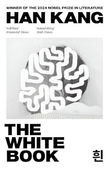 The White Book - Han Kang - 9781846276958 - Онлайн книжарница Ciela | ciela.com