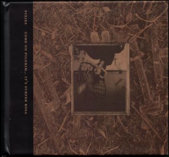 Pixies ‎- Come On Pilgrim... It's Surfer Rosa - 3 CD