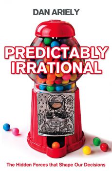 Predictably Irrational - The Hidden Forces That Shape Our Decisions - Dan Ariely - 9780007256532 - Harper Collins - Онлайн книжарница Ciela | ciela.com