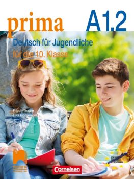 Prima A1.2. Немски език за 10. клас - Част 2  (втори чужд език) - ciela.com