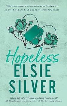Hopeless - Elsie Silver - Piatkus - 9780349437743 - Онлайн книжарница Ciela | ciela.com