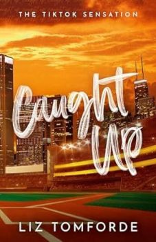 Caught Up Windy City - Book 3 - Liz Tomforde - Hodder - 9781399728591 - Онлайн книжарница Ciela | ciela.com