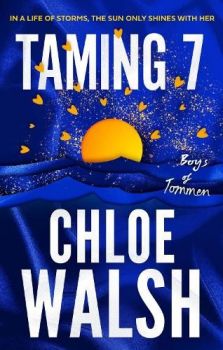 Taming 7 - Chloe Walsh - Little Brown - 9780349439358 - Онлайн книжарница Ciela | ciela.com