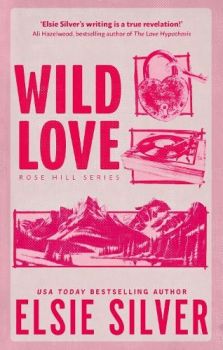 Wild Love - Elsie Silver - Little Brown - Онлайн книжарница Ciela | ciela.com
