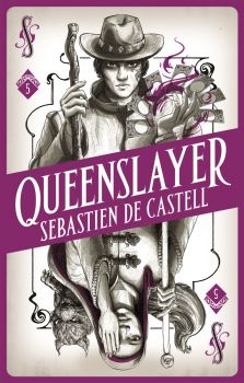 Queenslayer - The Spellslinger Series - Sebastien De Castell - 9781471405488 - Онлайн книжарница Ciela | ciela.com