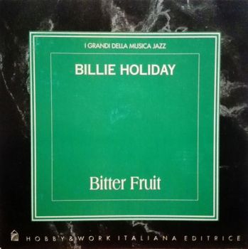 Billie Holiday ‎– Bitter Fruit - Jazz 