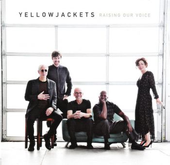 Yellowjackets ‎– Raising Our Voice