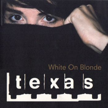 Texas - White On Blonde - CD