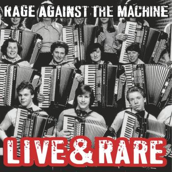 Rage Against The Machine ‎- Live & Rare - 2 LP - 2 плочи - Онлайн книжарница Сиела | Ciela.com