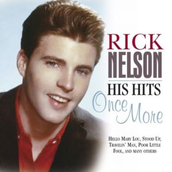 RICK NELSON - HIS HITS