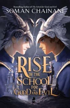 Rise of the School for Good and Evil - The School for Good and Evil - Soman Chainani  - 9780008508029 - Онлайн книжарница Ciela | ciela.com