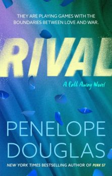 Rival - Penelope Douglas - 9780349405810 - Little, Brown Book Group - Онлайн книжарница Ciela | ciela.com
