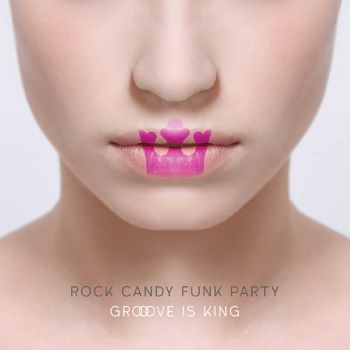 ROCK CANDY FUNK PARTY - GROOVE IS KING LTD. CD+DVD