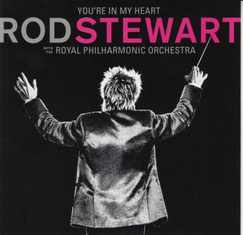 Rod Stewart - You're In My Heart (With The Royal Philharmonic Orchestra) - CD - Онлайн книжарница Сиела | Ciela.com