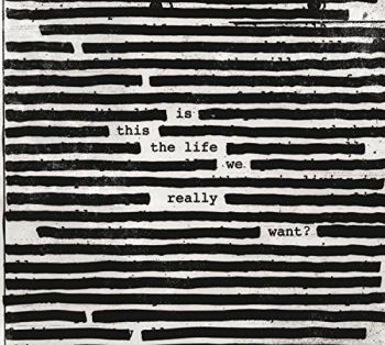 ROGER WATERS - IS THIS THE LIFE ME REALLY WANT?