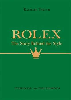 Rolex - The Story Behind the Style