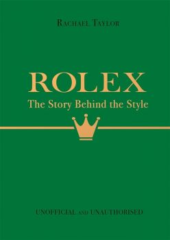 Rolex - The Story Behind the Style